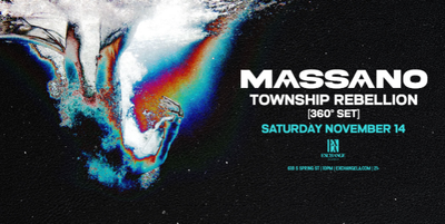 Massano with Special Guest: Township Rebellion [360° Set]