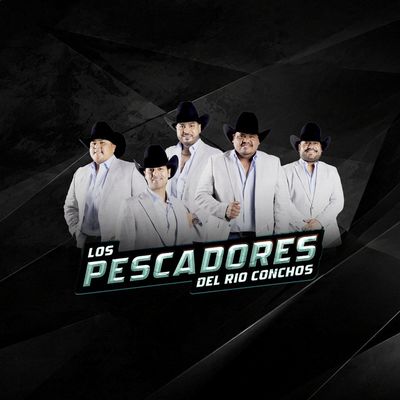 Los Pescadores Del Rio Conchos