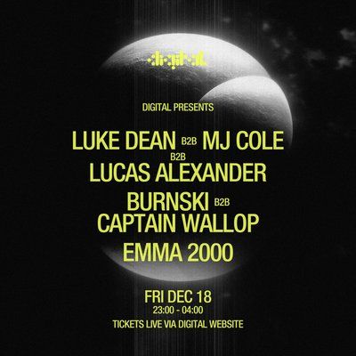 DIGITAL Presents: Luke Dean B2B MJ Cole B2B Lucas Alexander