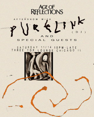 Reflections: Afterparty w/ Purelink (DJ)